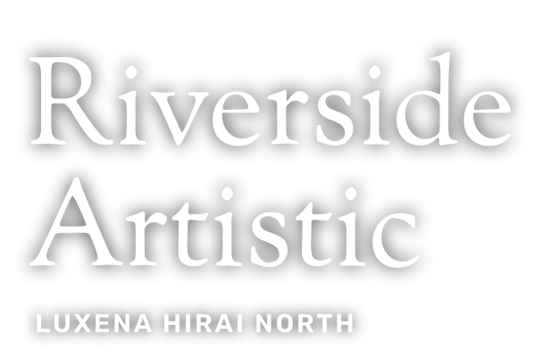 Riverside Artistic LUXENA HIRAI NORTH